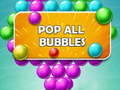 খেলা Pop all Bubbles