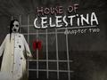 খেলা House of Celestina: Chapter Two