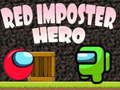 খেলা Red Imposter Hero 