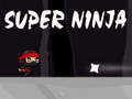 খেলা Super ninja