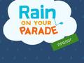 খেলা Rain on Your Parade