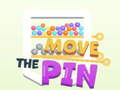 খেলা Move the Pin