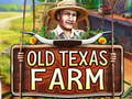 খেলা Old Texas Farm