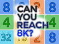খেলা Can You Reach 8K?