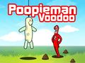 খেলা Poopieman Voodoo