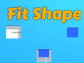খেলা Fit Shape