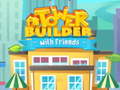 খেলা Tower Builder with friends