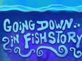 খেলা Going Down in Fishstory