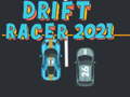 খেলা Drift Racer 2021
