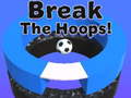 খেলা Break The Hoops!!