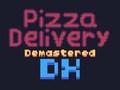 খেলা Pizza Delivery Demastered Deluxe