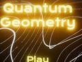 খেলা Quantum Geometry