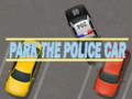 খেলা Park The Police Car