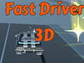 খেলা Fast Driver 3D