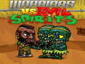 খেলা Warriors VS Evil Sipirits