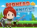 খেলা Redhead Knight
