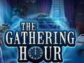 খেলা The Gathering Hour