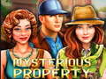 খেলা Mysterious Property 