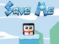 খেলা Save Me 