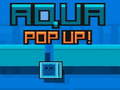 খেলা Aqua Pop Up