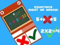 খেলা Equations Right or Wrong