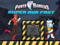 খেলা Power Rangers Super Run Fast 