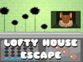 খেলা Lofty House Escape