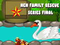 খেলা Hen Family Rescue Series Final