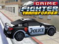 খেলা Crime Fighter Transformer