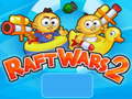 খেলা Raft Wars 2
