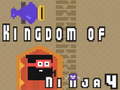 খেলা Kingdom of Ninja 4