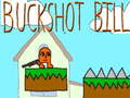 খেলা Buckshot Bill