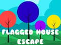 খেলা Flagged House Escape