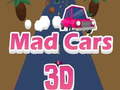 খেলা Mad Cars 3D