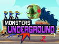 খেলা Monster Underground
