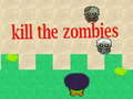 খেলা Kill the Zombies 