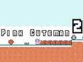 খেলা Pink Cuteman 2