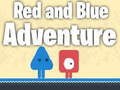 খেলা Red and Blue Adventure
