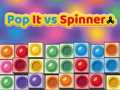 খেলা Pop It vs Spinner