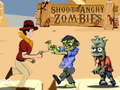 খেলা Shoot Angry Zombies