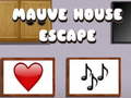 খেলা Mauve House Escape