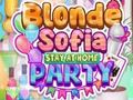 খেলা Blonde Sofia Stay at Home Party