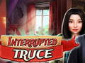 খেলা Interrupted truce