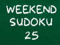 খেলা Weekend Sudoku 25