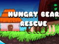 খেলা Hungry Bear Rescue