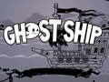 খেলা Ghost Ship