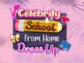 খেলা Celebrity School From Home Dress Up