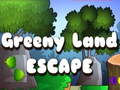 খেলা Greeny Land Escape