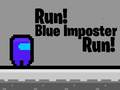 খেলা Run! Blue Imposter Run!