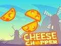 খেলা Cheese Chopper